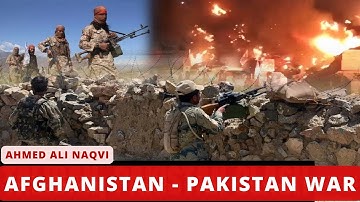 Afghanistan-Pakistan War I Ahmed Ali Naqvi | World in Focus