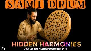 Sami Drum | Hidden Harmonies - JollyGul Rare Musical Instruments Series | YoungHomie | JollyGul