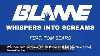 Download Lagu Blame - Whispers Into Screams (Reset! Radio Edit) [Xelon/New State] MP3