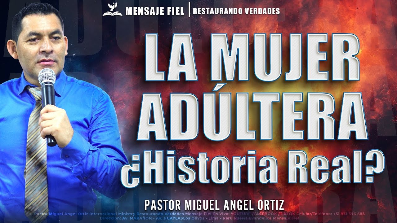 LA MUJER ADÚLTERA ¿HISTORIA REAL?