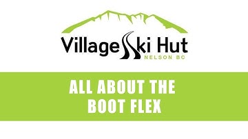 Boot Fitting: All About Flex