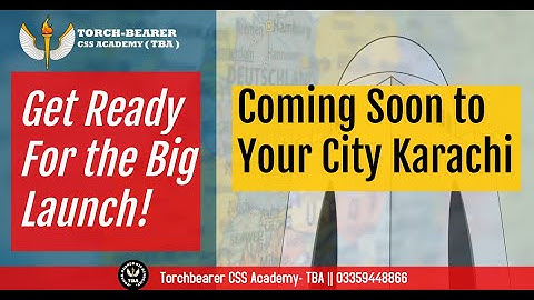Torchbearer CSS Academy- TBA Karachi || Opening Soon in Karachi