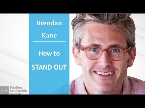 How to Stand Out with Brendan Kane