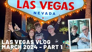 Las Vegas Vlog | March 2024 | Part 1