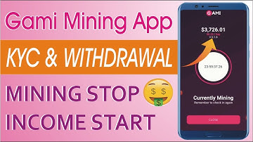 Gami Mining App Kyc & Withdrawal Start @Allinone.crypto