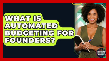 What Is Automated Budgeting For Founders? - Founders Supporting Founders