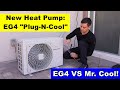 New EG4 Heat Pump w/ Quick Connects? EG4 VS Mr. Cool! Which is better?