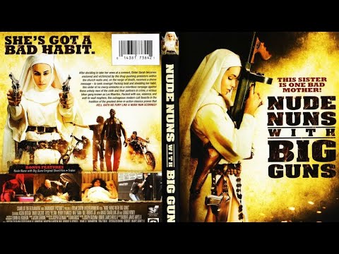Nude nuns with big guns,film review - YouTube