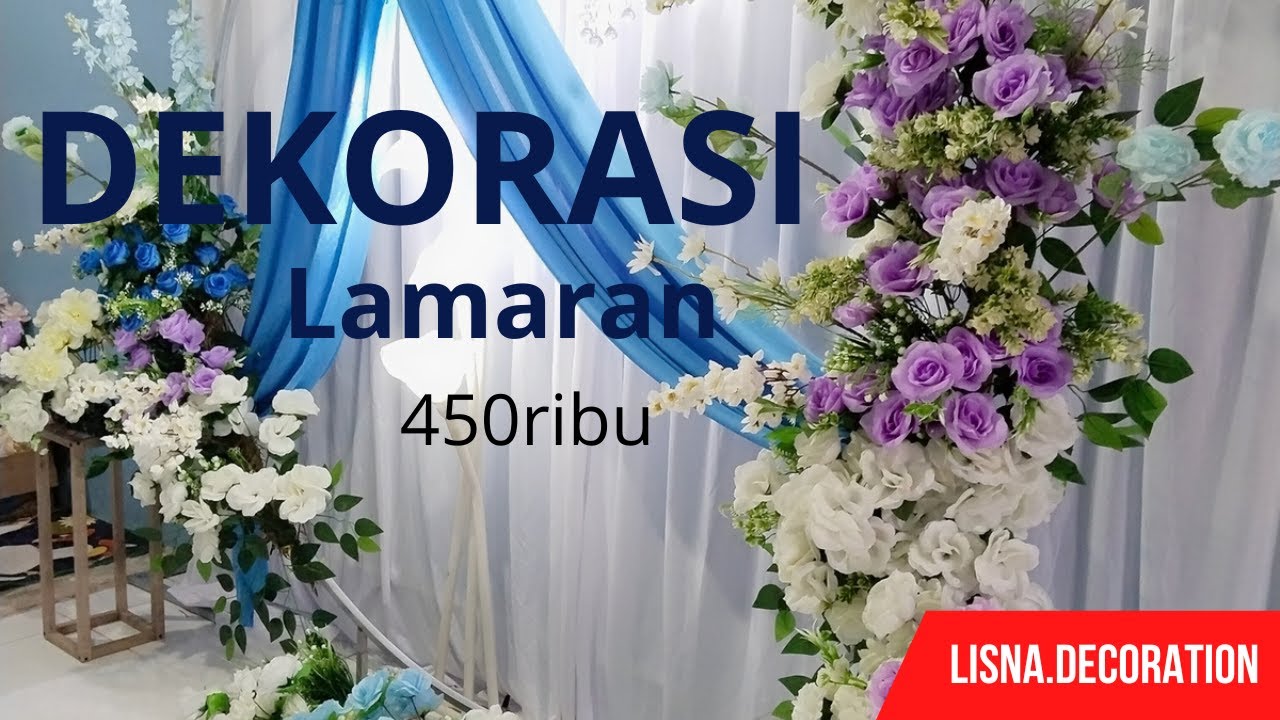dekorasi lamaran murah tapi hasilnya cantik
