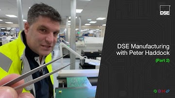 An Insight into DSE Manufacturing with Peter Haddock (Part 2)