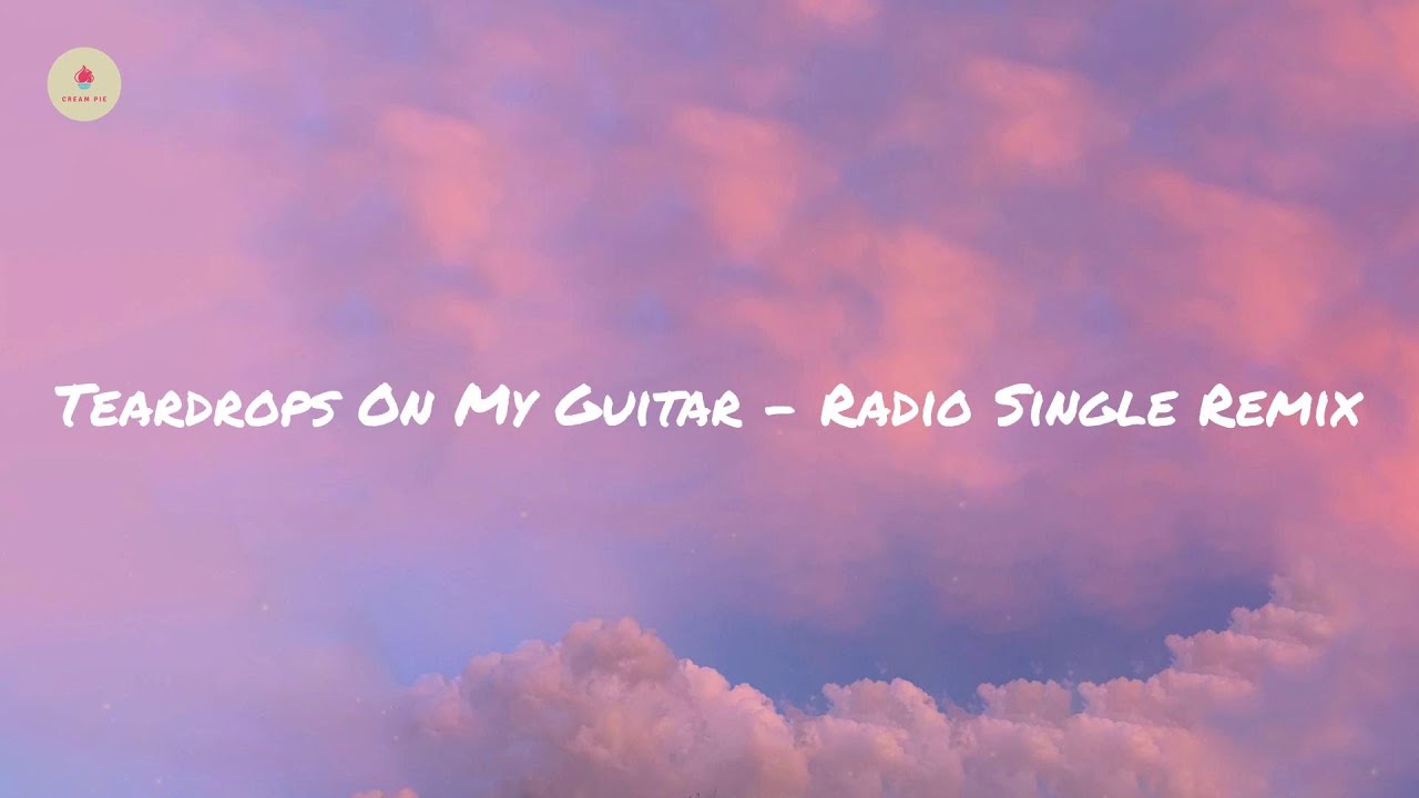 Taylor Swift - Teardrops On My Guitar - Radio Single Remix (lyric video)