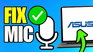 How To Fix Microphone Not Working on Asus Laptop