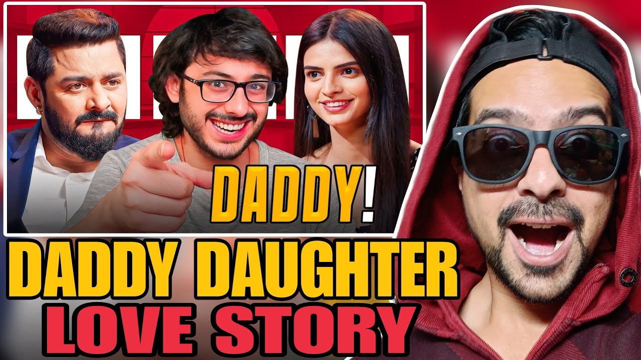DADDY DAUGHTER LOVE STORY CARRYMINATI REACTION VIDEO NRREACTION93
