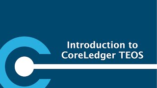 Introduction To The Coreledger Teos Platform