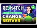 How To Change Server Location / Region in Rematch (Easy Guide)