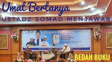 Bedah Buku Ustadz Abdul Somad - Umat Bertanya, Ustadz Somad Menjawab