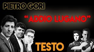 Addio Lugano Bella TESTO ᴴᴰ - Pietro Gori - Gaber Jannacci Toffolo Profazio Pisu