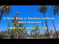 アルバート・ハモンド「カリフォルニアの青い空」英語歌詞・ギターコード付き Capo:2*Albert Hammond  "It Never Rains In Southern California"