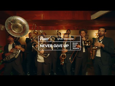 Puggy - Never Give Up (Brass Band Live Session)