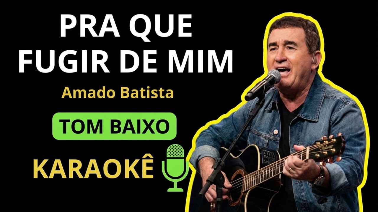 PRA QUE FUGIR DE MIM - Amado Batista (KARAOKÊ DE VIOLÃO)