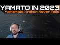 Yamato in 2023  yamamoto kraken never fails