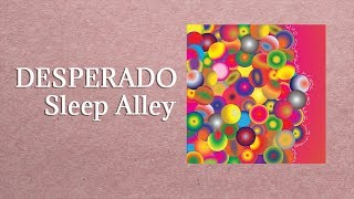 Sleep Alley - Desperado (Official Audio/2019 Album Version)