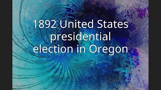1892 United States Presidential Election In Oregon