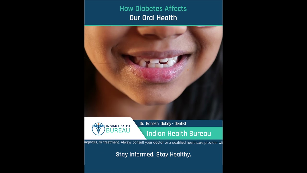 How Diabetes Affects Our Oral Health_मधुमेह हमारे मौखिक स्वास्थ्य को कैसे प्रभावित करता है