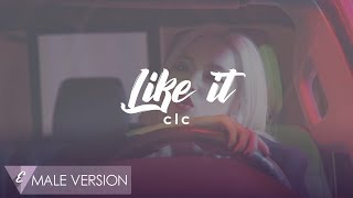 Male Version Clc - Like It