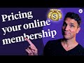 Pricing your online membership (Find your pricing sweet spot)