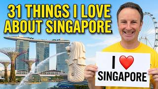31 Things I Love About Singapore (And 5 That Drive Me Crazy!)