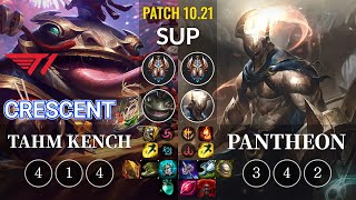 T1 Crescent Tahm Kench vs Pantheon Sup - KR Patch 10.21