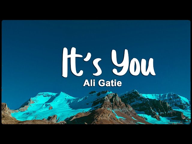 Ali Gatie - It's You (Lyrics) class=