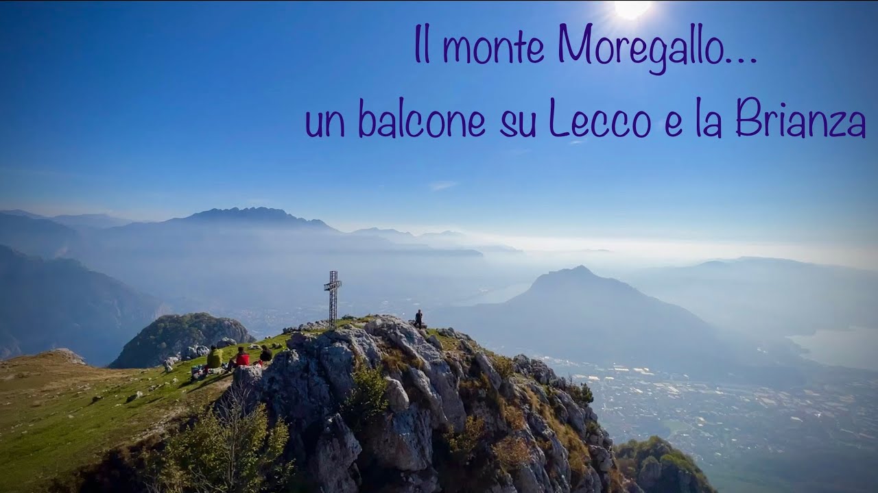 Il monte Moregallo, un balcone su Lecco e la Brianza