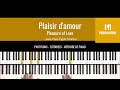 Pleasure of Love - Plaisir d'amour (Sheet Music - Piano Solo Tutorial - Piano Notion Method Book 3)