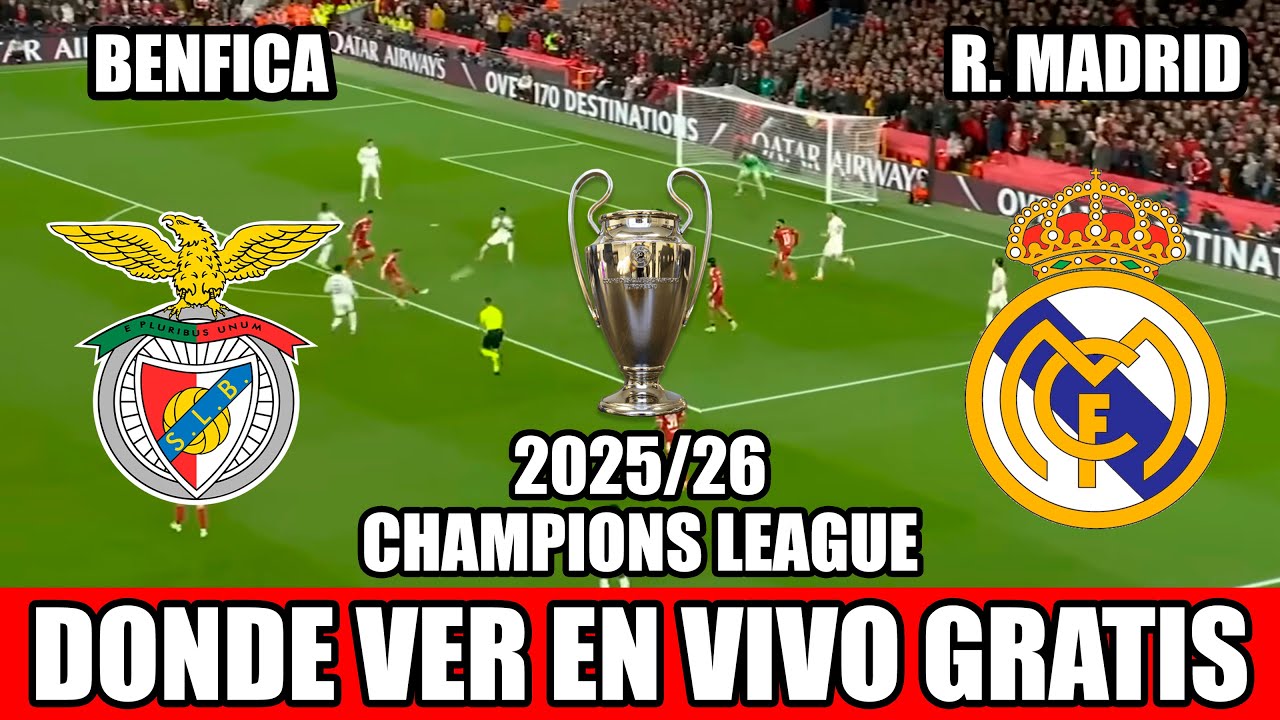 🔴BENFICA VS. REAL MADRID EN VIVO ⚽ ¿DONDE VER EL PARTIDO EN VIVO? CHAMPIONS LEAGUE 2025/26 🏆