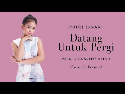 Datang Untuk Pergi...Putri Musik