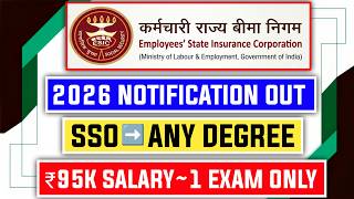📢 ESIC SSO 2026 NOTIFICATION OUT 😱