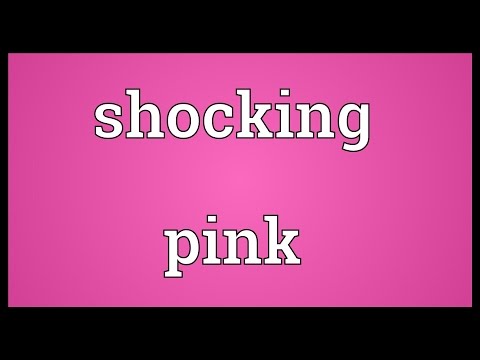 Shocking pink Meaning