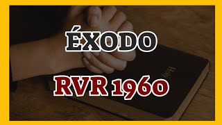 Libro de Éxodo Completo | La Biblia en Audio Reina Valera 1960