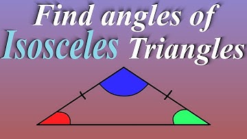 How To Find The Angles of an ISOSCELES Triangle
