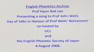 Prof Hyun Bok Lee sings a Happy Retirement song for Professor John Wells_English Phonetics Archive
