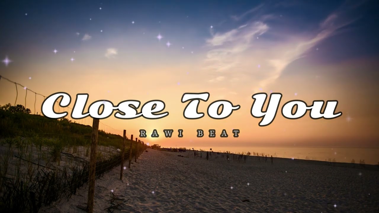 Dj Slow Remix !!! Rawi Beat - Close To You - ( Slow Remix )