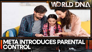 Meta adds parental control tools in Instagram and Facebook | WION World DNA | Latest English News