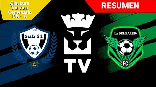Sub 21 FC (7) - (0) La del Barrio  | Resumen