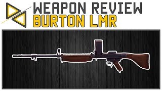 [BF1] Burton LMR - NEW BEST LMG?! [Weapon Review/Guide]