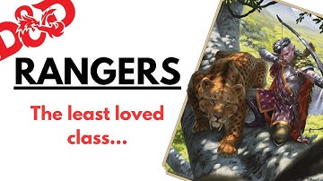 Are Rangers A Problem In D&D...?
