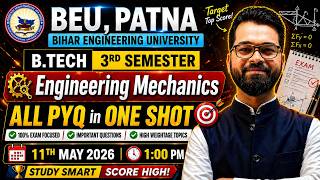 💥Engineering Mechanics | B.tech 3rd Sem | ALL PYQ One Shot 2026 | Important Questions #beu #semester