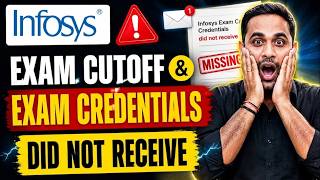 Infosys Exam Cutoff | Infosys Exam credentials not received |