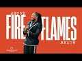 Fire above and flames below  sunday service  prophet lovy l elias